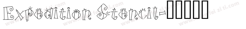 Expedition Stencil字体转换